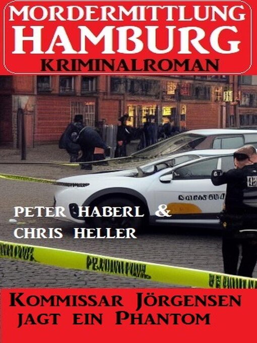 Title details for Kommissar Jörgensen jagt ein Phantom by Chris Heller - Available